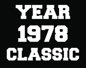 Year 1978 classic. Vector with white celebratory year on black background.