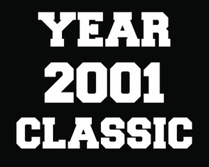 Year 2001 classic. Vector with white celebratory year on black background.