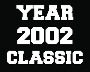 Year 2002 classic. Vector with white celebratory year on black background.