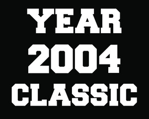 Year 2004 classic. Vector with white celebratory year on black background.