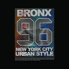 BRONX 96 New York City design typography, vector design text illustration, poster, banner, flyer, postcard , sign, t shirt graphics, print etc