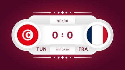 Tunisia Vs France Match. Football 2022. World Football Championship Competition Infographics. Group Stage. Group D. Poster, Announcement, Game Score. Scoreboard Template. Vector - obrazy, fototapety, plakaty