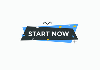 Start now text label sticker. Sign icon button
