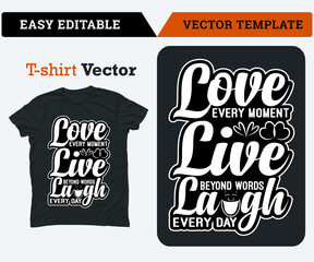 Live Laugh Love Lettering Typography T-shirt and apparel design vector illustration