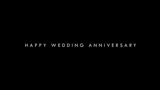 Stylish Happy Wedding Anniversary animated text - animation motion graphics replacable black background (easy to make transparant)