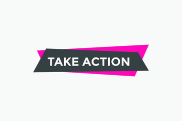 Take Action Colorful banner template. Sign icon banner
