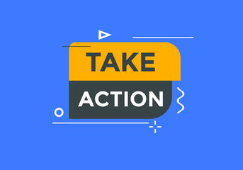 Take Action Colorful banner template. Sign icon banner
