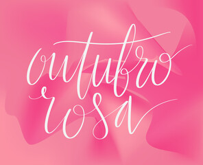 Outubro Rosa - Pink October in Brazilian language. Breast Cancer Awareness campaign web banner. Handwritten lettering.