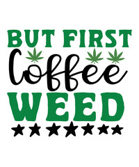 Fototapeta premium Weed Svg Bundle,Marijuana Svg Bundle,Funny Weed Svg,Smoke Weed Svg,High Svg,Rolling Tray Svg,Blunt Svg,Weed Quotes Svg Bundle,Funny Stoner,Weed svg, Weed svg bundle, Weed Leaf svg, Marijuana svg, Svg 