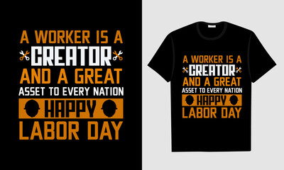 Labor Day T-shirt Design, Happy Labor Day T-shirt Design, Labor Day Union T-shirt Design. World Labor Day T shirt Design
