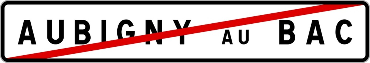 Panneau sortie ville agglomération Aubigny-au-Bac / Town exit sign Aubigny-au-Bac