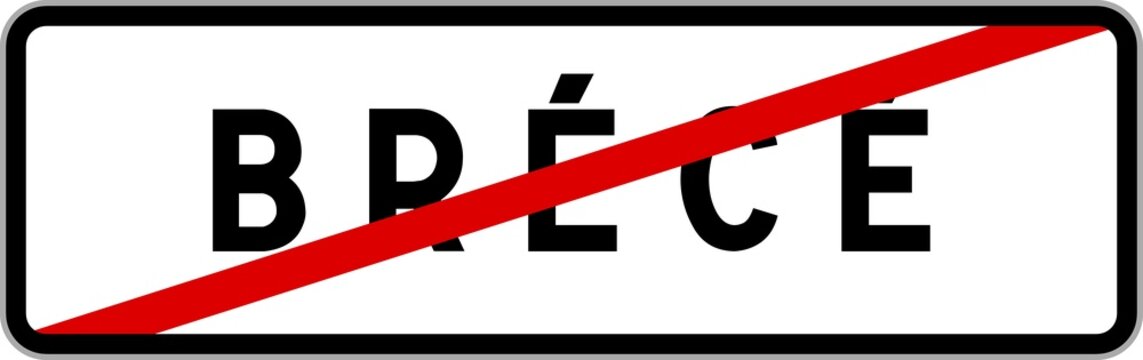 Panneau sortie ville agglom&eacute;ration Br&eacute;c&eacute; / Town exit sign Br&eacute;c&eacute;