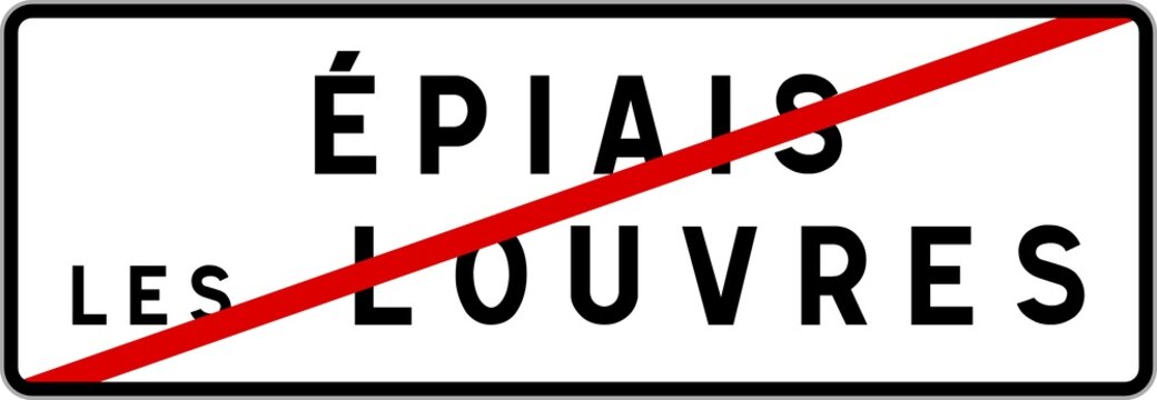 Panneau sortie ville agglom&eacute;ration &Eacute;piais-l&egrave;s-Louvres / Town exit sign &Eacute;piais-l&egrave;s-Louvres