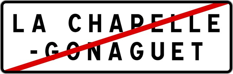 Panneau sortie ville agglomération La Chapelle-Gonaguet / Town exit sign La Chapelle-Gonaguet