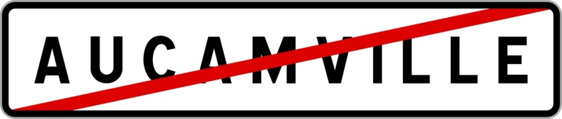 Panneau sortie ville agglomération Aucamville / Town exit sign Aucamville