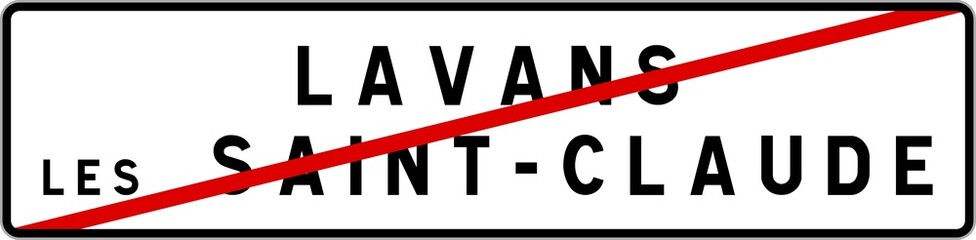 Panneau sortie ville agglom&eacute;ration Lavans-l&egrave;s-Saint-Claude / Town exit sign Lavans-l&egrave;s-Saint-Claude