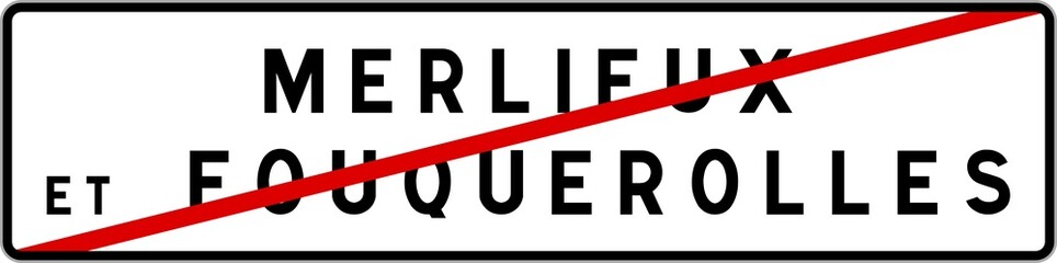 Panneau sortie ville agglomération Merlieux-et-Fouquerolles / Town exit sign Merlieux-et-Fouquerolles