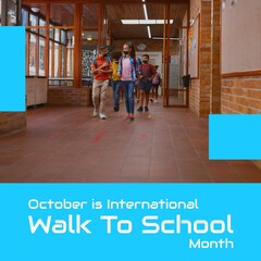 Naklejka premium Students wearing face masks walking in corridor, october is international walk to school month text
