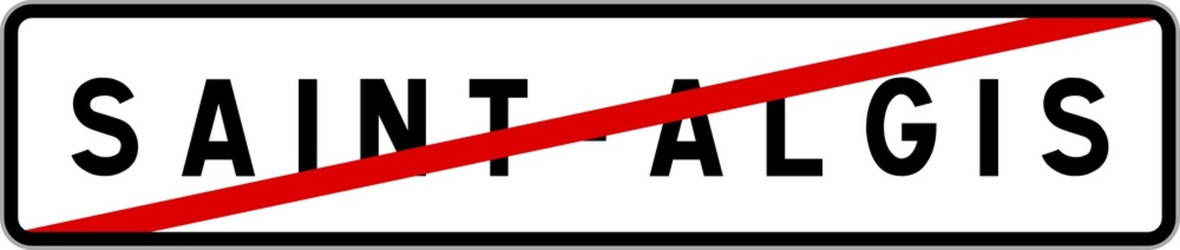 Panneau sortie ville agglom&eacute;ration Saint-Algis / Town exit sign Saint-Algis