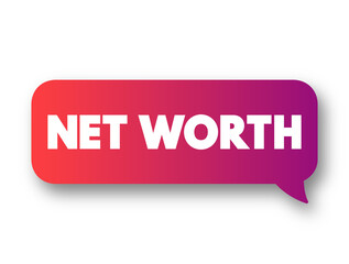 Net Worth text message bubble, business concept background