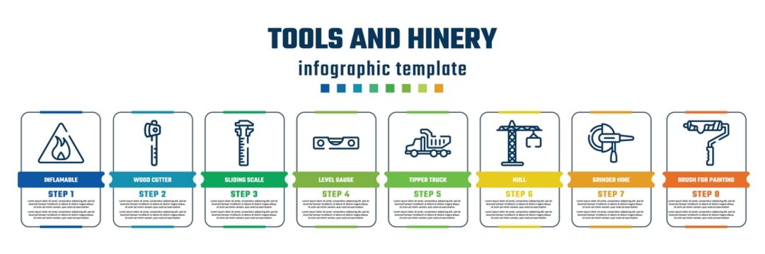 tools and hinery concept infographic design template. included inflamable, wood cutter, sliding scale, level gauge, tipper truck, null, grinder hine, brush for painting icons and 8 steps or options.