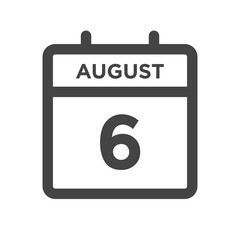 August 6 Calendar Day or Calender Date for Deadlines or Appointment