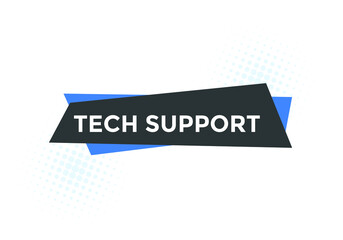 Tech Support text label banner. Web template promotion. Sign icon label
