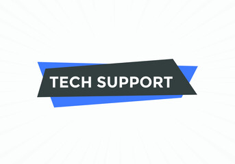 Tech Support text label banner. Web template promotion. Sign icon label
