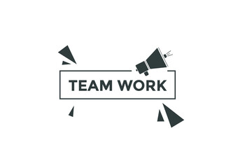 Team work text label banner. Web template promotion. Social media banner template
