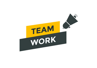 Team work text button. Colorful Teamwork  web banner template. Sign icon label