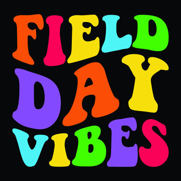 Field day vibes svg shirt, field day svg, field day 2022 svg, school fun day SVG, school field day svg, groovy SVG t-shirt graphic design, vibes Svg
