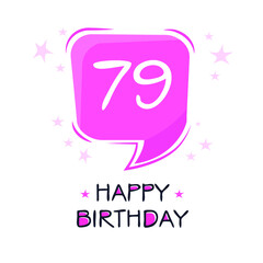 Obraz premium Creative Happy Birthday to you text (79 years) Colorful greeting card ,Vector illustration.