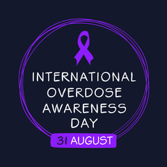 International Overdose Awareness Day, held on 31 August.