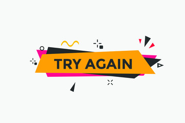 Try again colorful vector flat illustration. Sign icon label template.