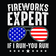 Naklejka premium Fireworks Expert If I Run, You Run Shirt, 4th of July shirt, 4th of July SVG quotes, American Flag SVG, fourth of July svg, Independence Day svg, Patriotic svg, 4th of July Cut File