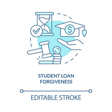 Student loan forgiveness turquoise concept icon. Issue in higher education abstract idea thin line illustration. Isolated outline drawing. Editable stroke. Arial, Myriad Pro-Bold fonts used
