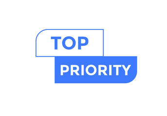 top priority button. Social media banner template. Sign icon label.
