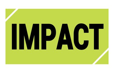 IMPACT text written on green-black stamp sign.