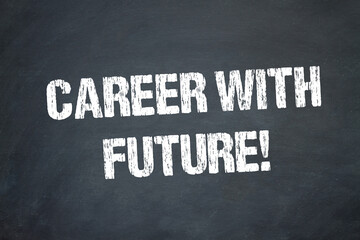 Obraz premium Career with Future!