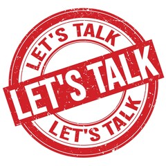 LET'S TALK text written on red round stamp sign