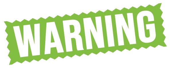 WARNING text written on green stamp sign.