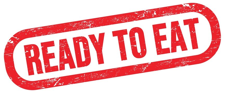 READY TO EAT, text written on red stamp sign.