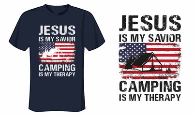 Jesus Is My Savior Camping Is My Therapy Design
