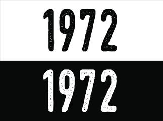 Year 1972 commemoration. White and black vector with year for celebration.