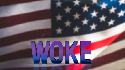 The woke  text on America flag  background 3d rendering