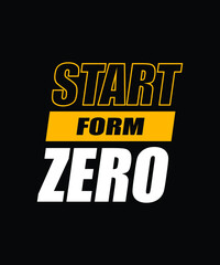 Start from zero || Typography t shirt design || Motivation 