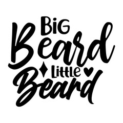 Big Beard Little Beard svg