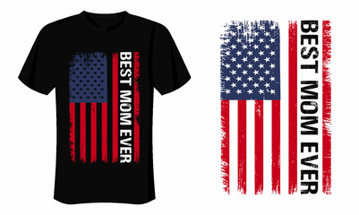 Fototapeta premium Best Mom Ever T Shirt Design With Flag