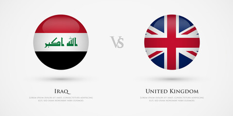Iraq vs United Kingdom country flags template. The concept for game, competition, relations, friendship, cooperation, versus.