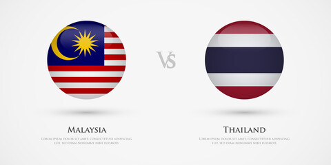 Malaysia vs Thailand country flags template. The concept for game, competition, relations, friendship, cooperation, versus.